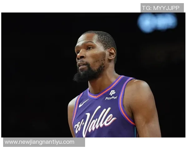 杜兰特感慨身体状况不佳自觉身高缩水承受巨大压力与损耗